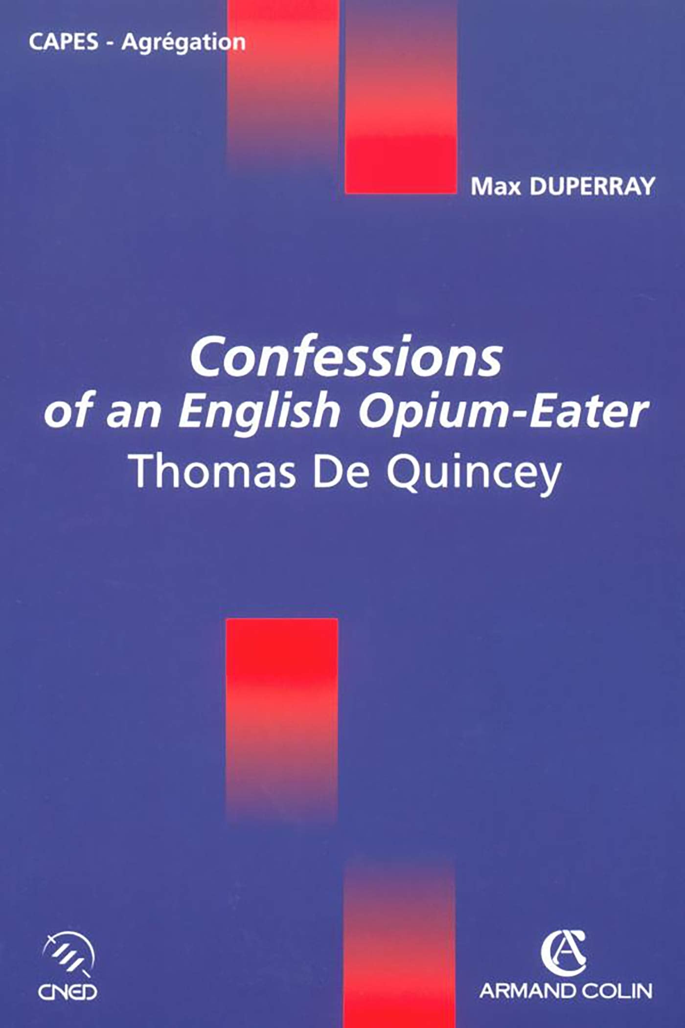 Confessions of an English Opium-Eater, Thomas De Quincey Books