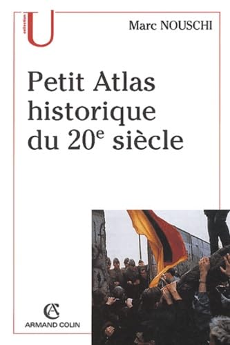 Petit atlas historique du XXème siècle book