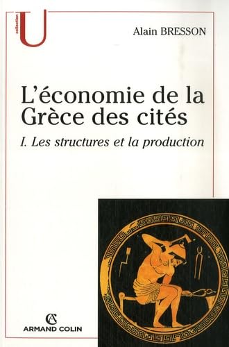 L'économie de la Grèce des cités: Tome 1, Les structures et la production book