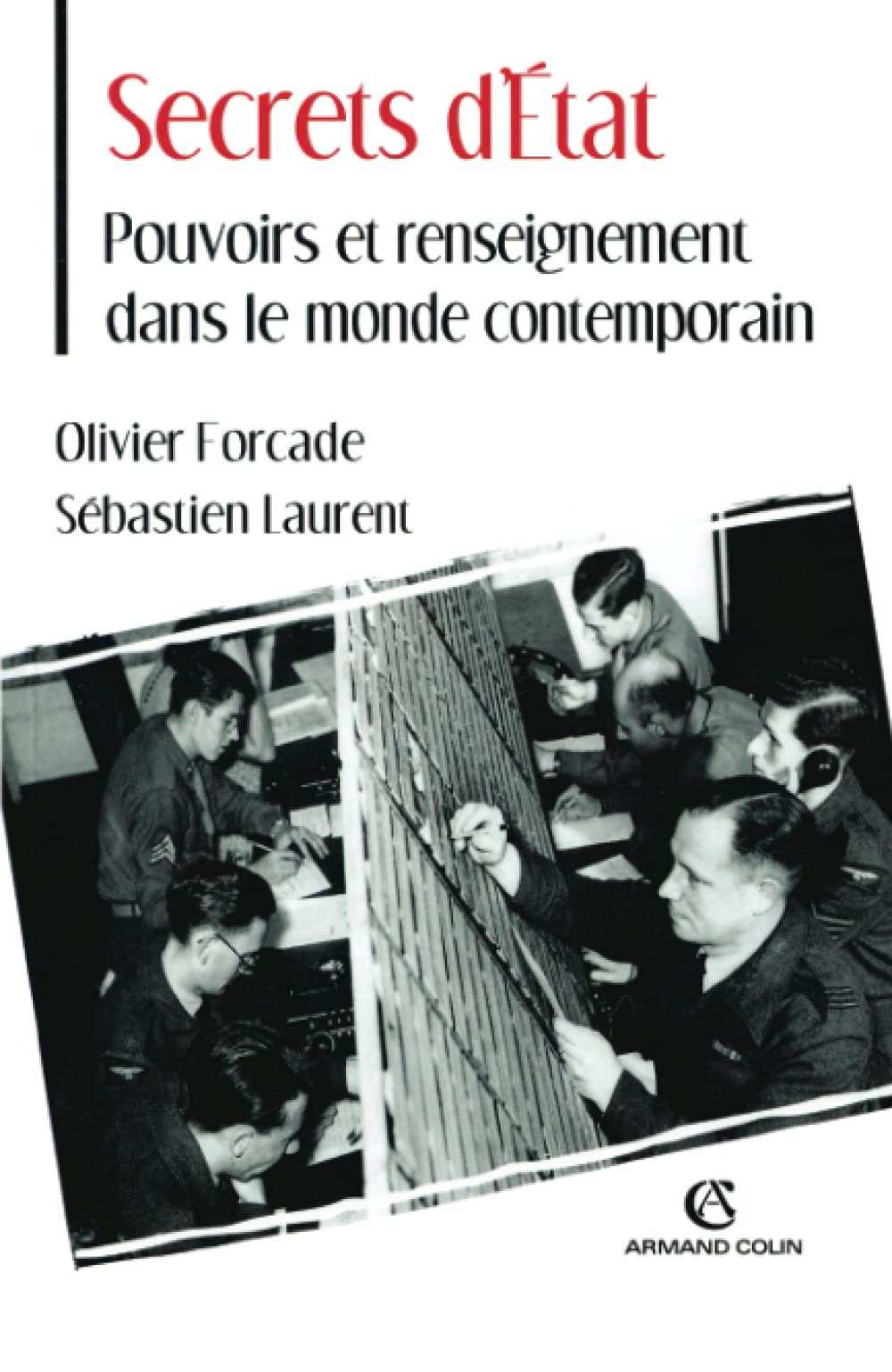 Secrets d'État - Pouvoirs et renseignement dans le monde contemporain Politics & History