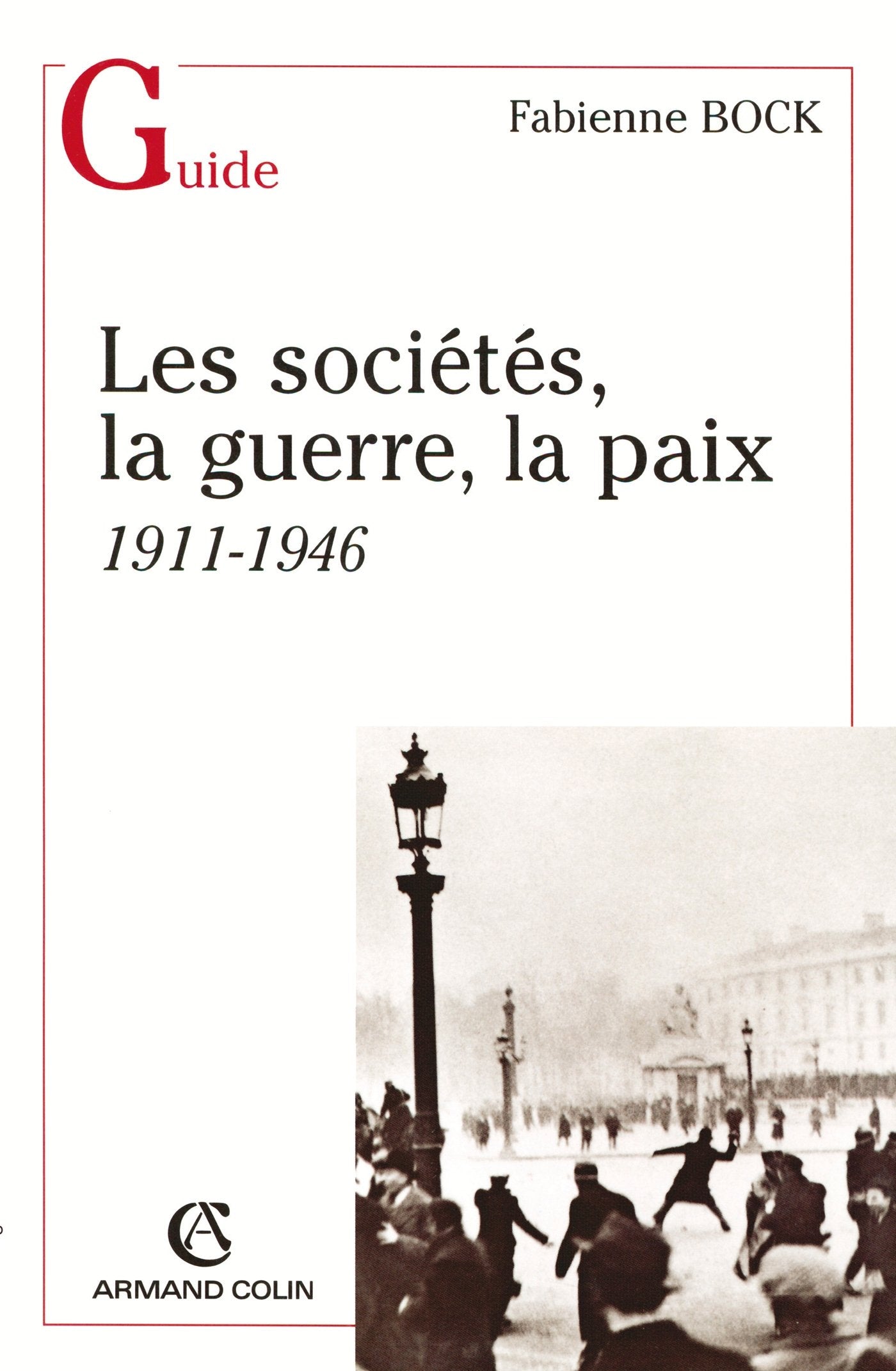 Les sociétés, la guerre, la paix: 1911-1946 book