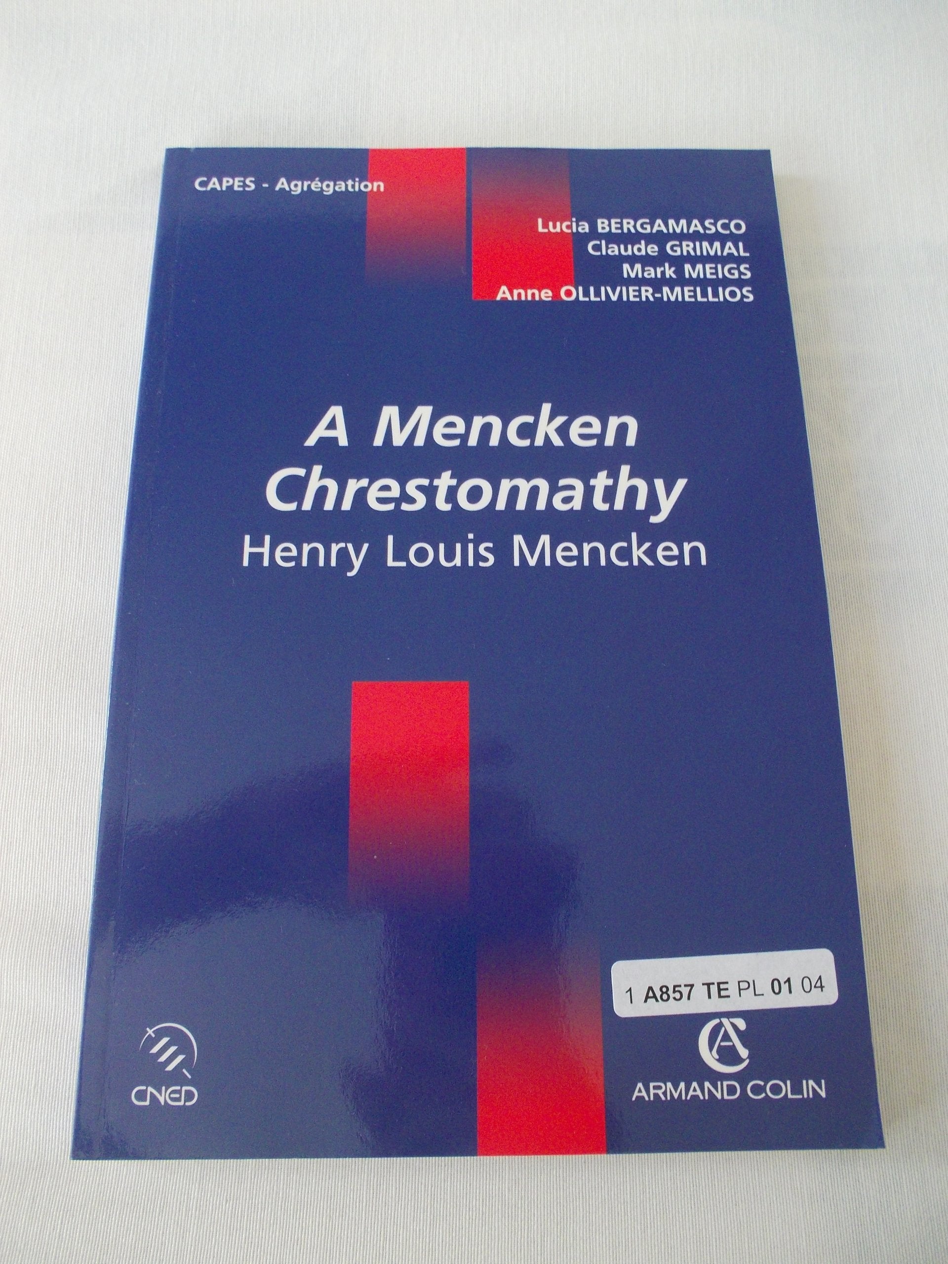 A Mencken Chrestomathy: Henri Louis Mencken book