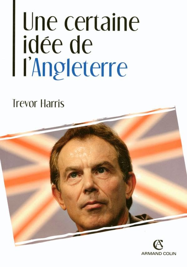 Une certaine idée de l'Angleterre: La politique étrangère britannique au XXe siècle book
