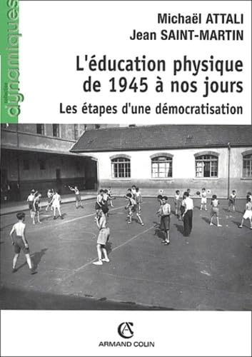 L'éducation physique de 1945 à nos jours: Les étapes d'une démocratisation book
