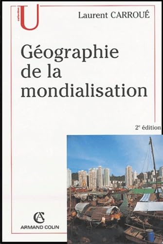 La géographie de la mondialisation book