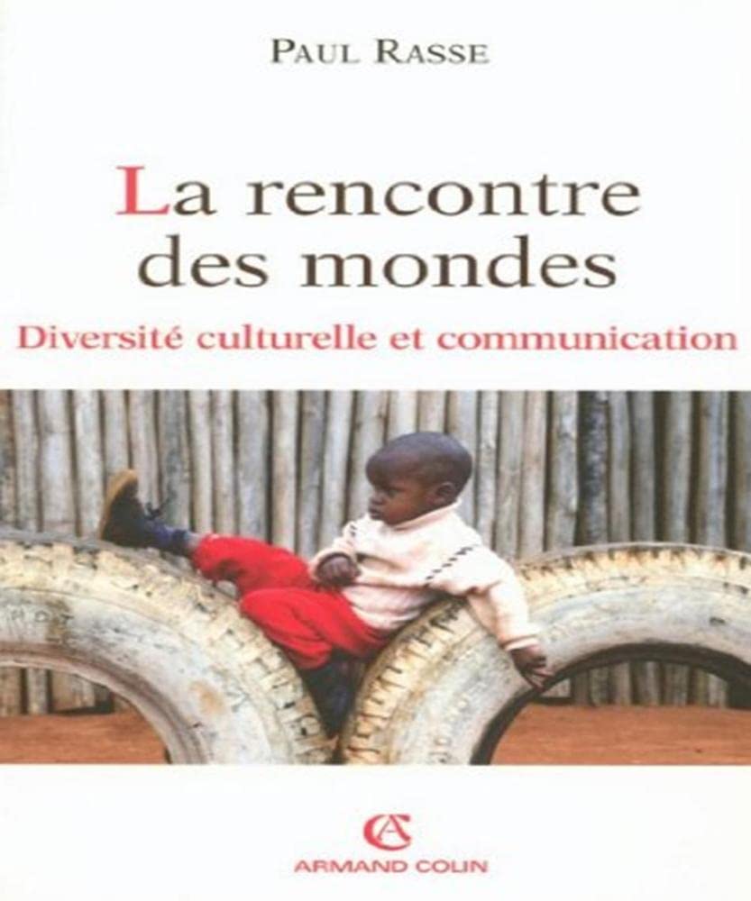 La rencontre des mondes: Diversité culturelle et communication book