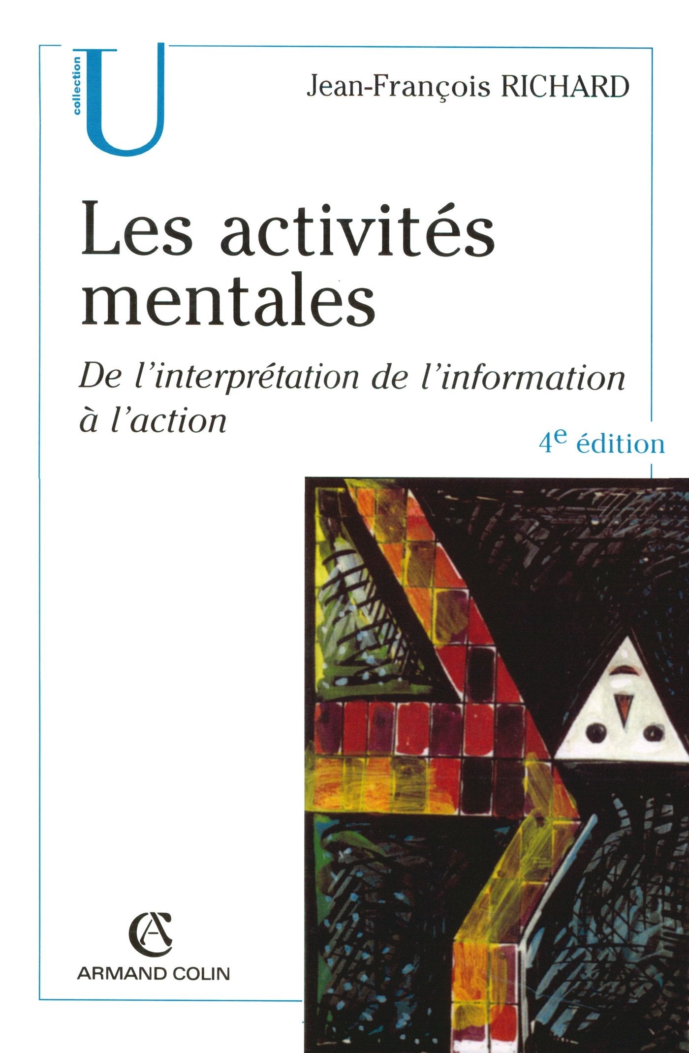 Les activités mentales: De l'interprétation de l'information à l'action book