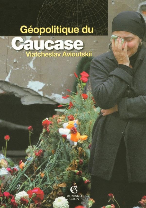 Géopolitique du Caucase book