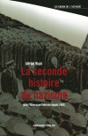 La seconde histoire du nazisme : dans l'Allemagne fédérale depuis 1945 Politics & History