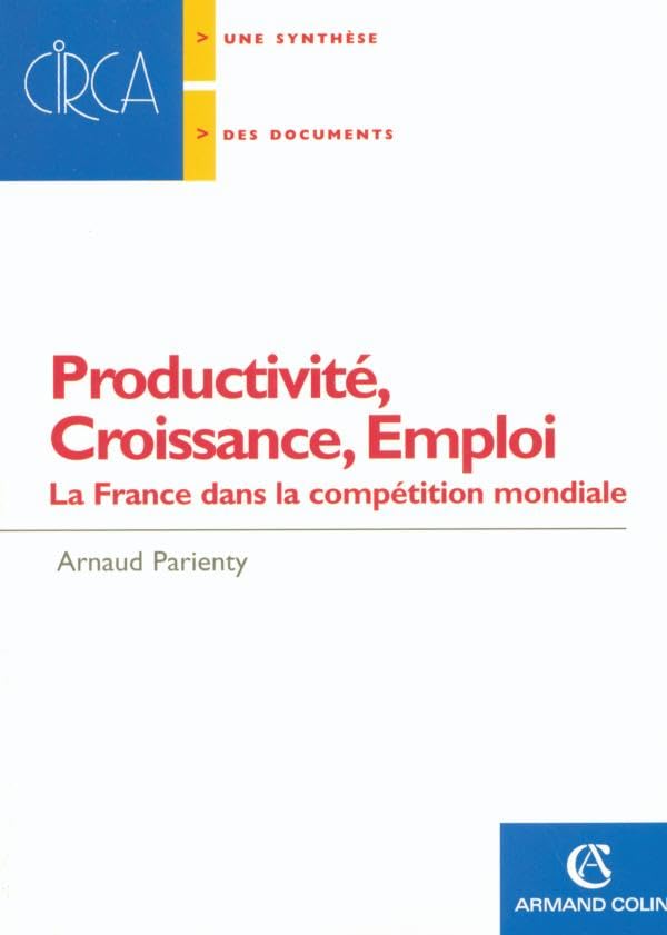 Productivité, croissance, emploi: La France dans la compétition mondiale Books