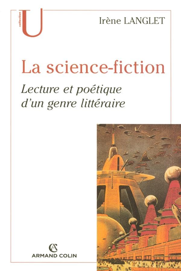 La science-fiction: Lecture et poétique d'un genre littéraire Books
