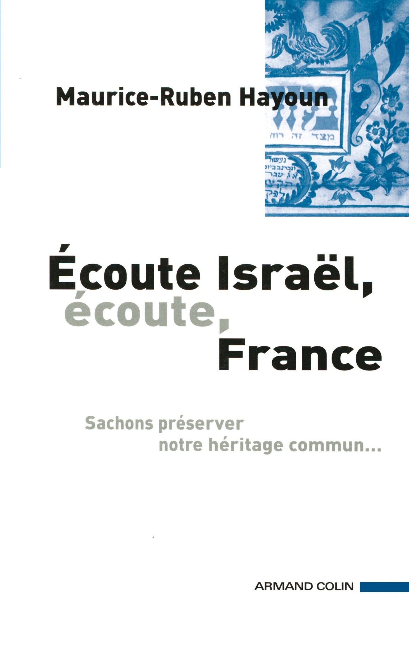 Écoute Israël, écoute, France book