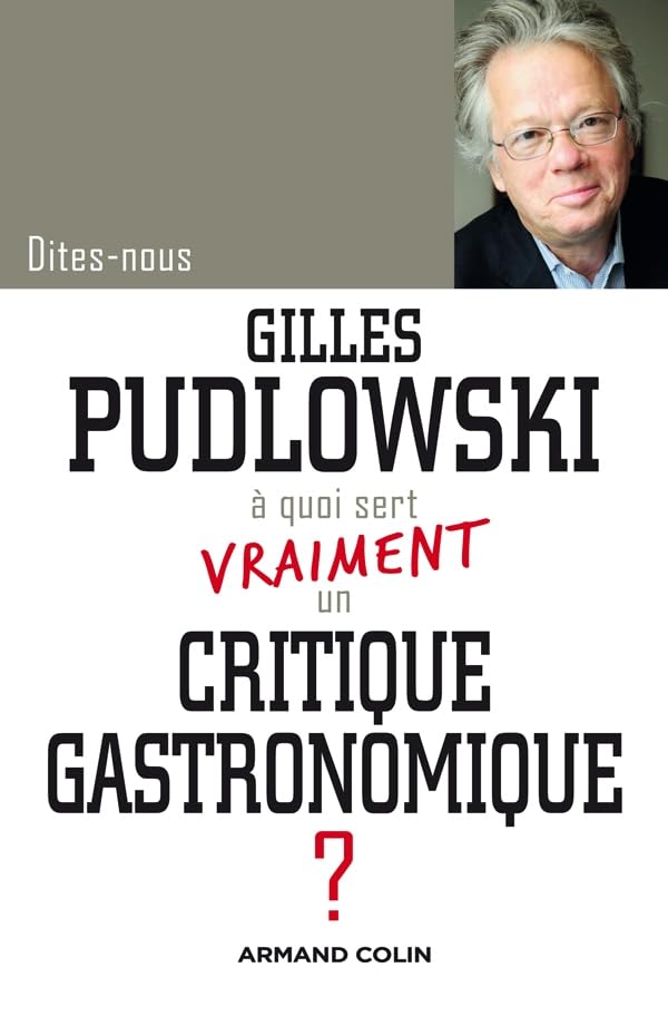 À quoi sert vraiment un critique gastronomique ? book