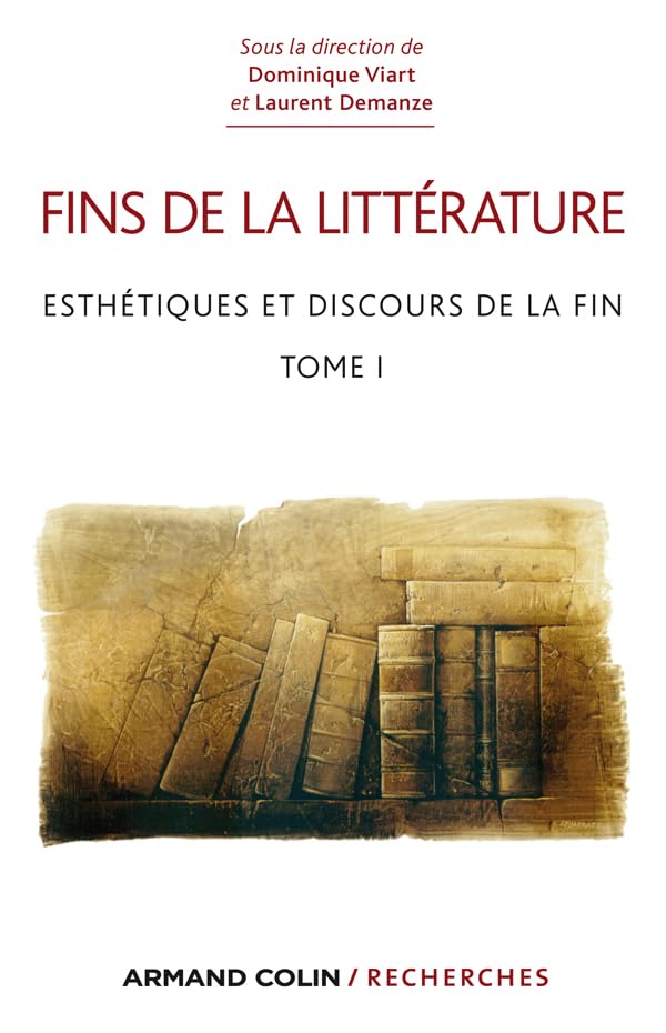 Fins de la littérature - Esthétique et discours de la fin: Esthétique et discours de la fin book