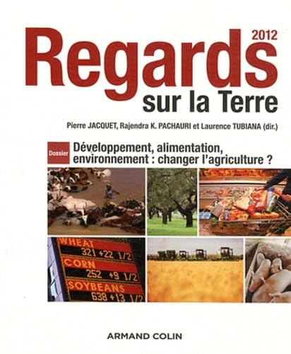 Regards sur la Terre: Développement, alimentation, environnement : changer l'agriculture ? Books