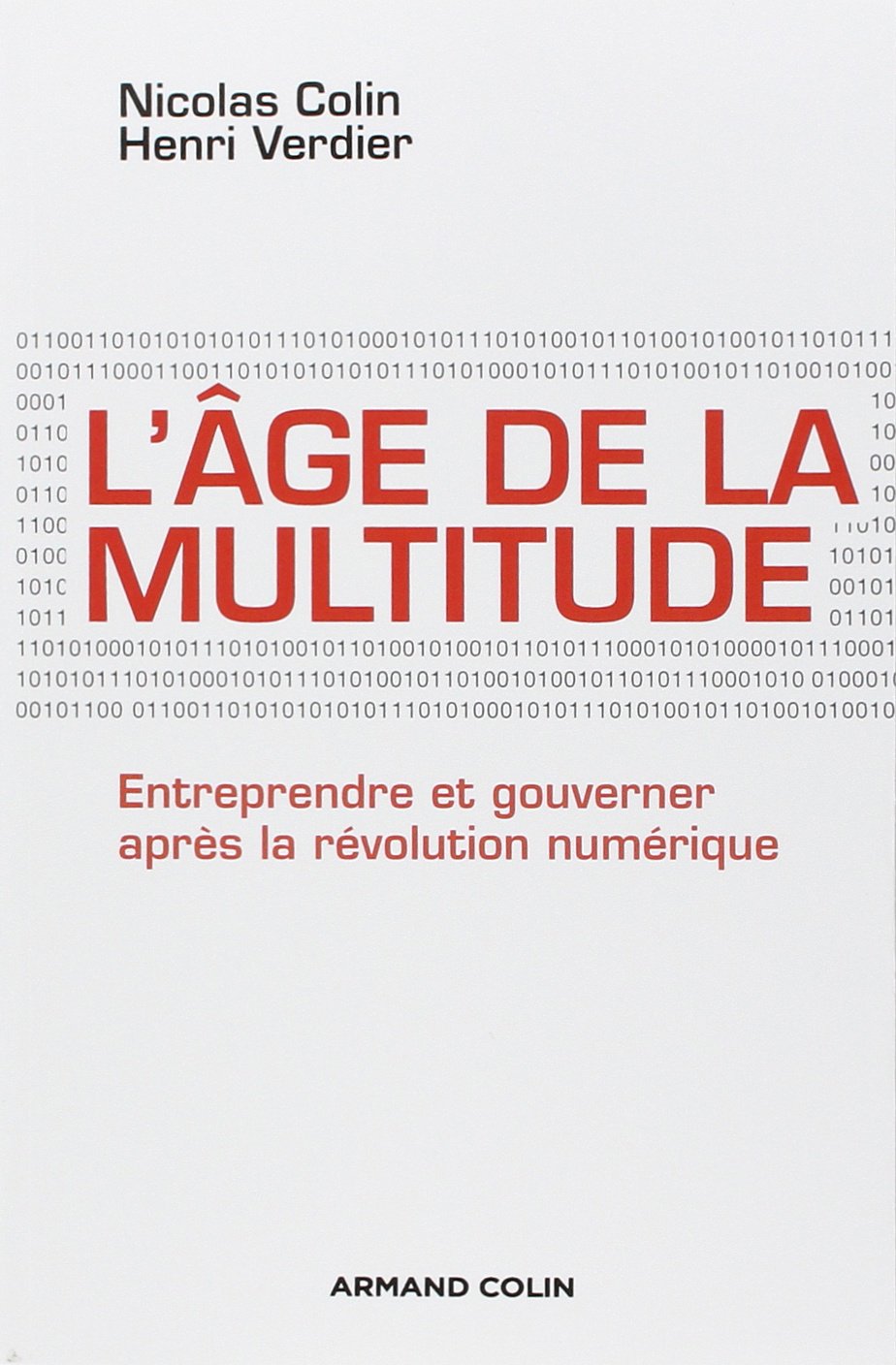 L'Age de la multitude: Entreprendre et gouverner après la révolution numérique Books