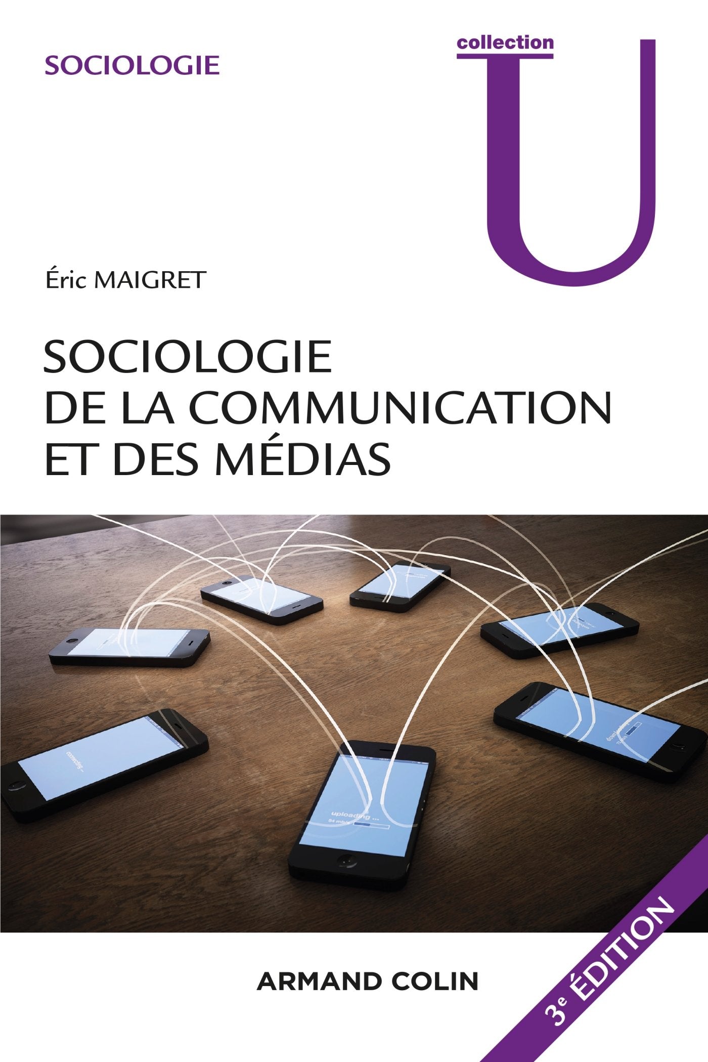 Sociologie de la communication et des médias. 3e édition Books