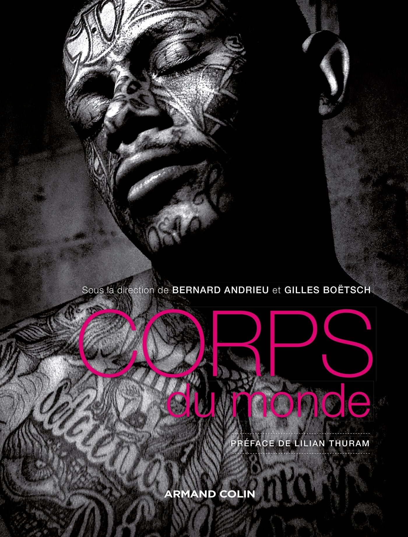 Corps du monde: Atlas des cultures corporelles Politics & History