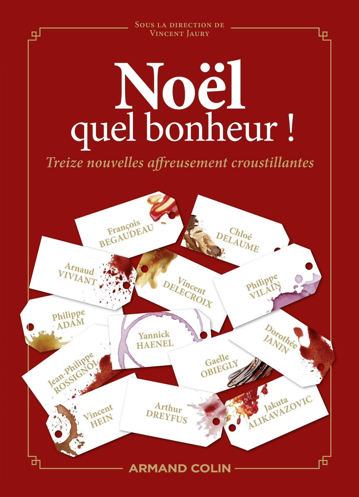 Noël, quel bonheur !: Treize nouvelles affreusement croustillantes Books