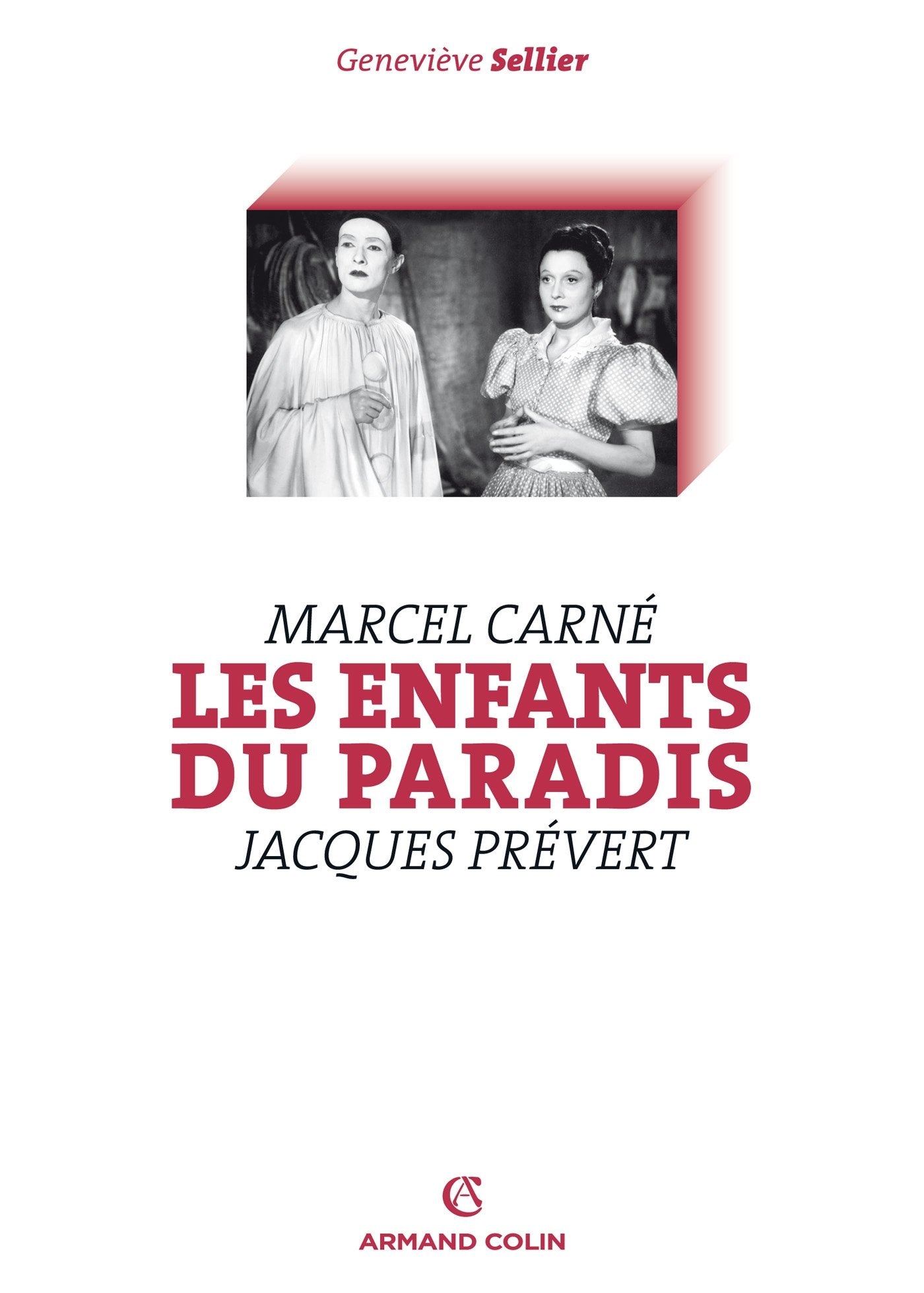 Les Enfants du paradis: Marcel Carné - Jacques Prévert book