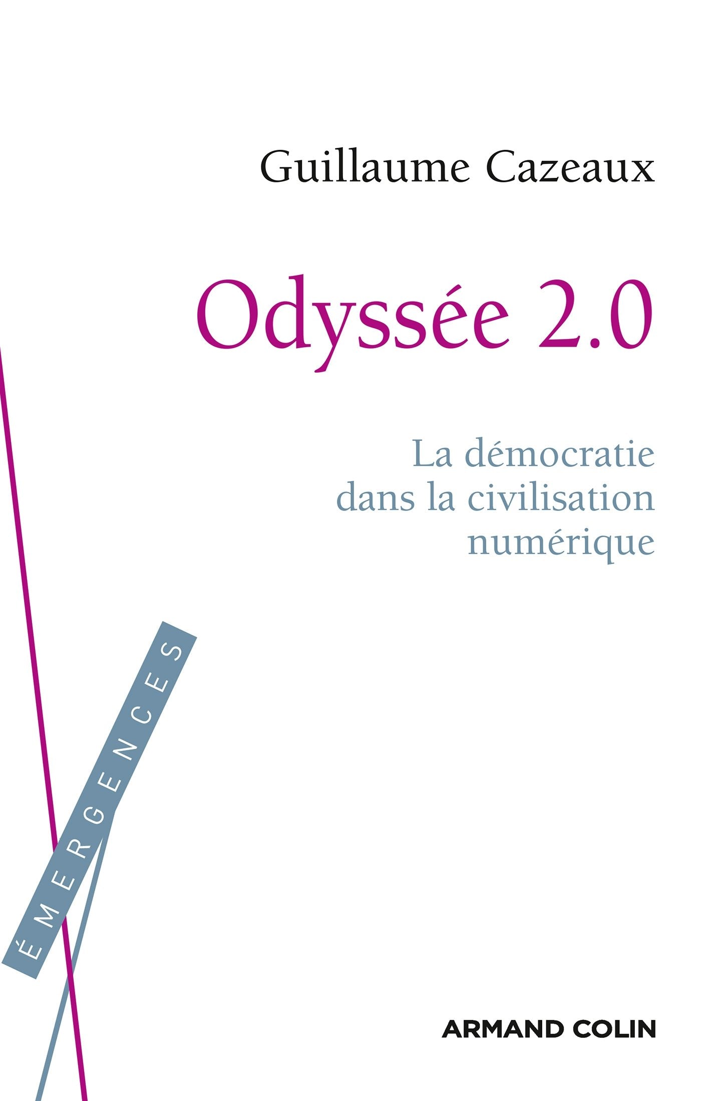 Odyssée 2.0: La démocratie dans la civilisation numérique Philosophy