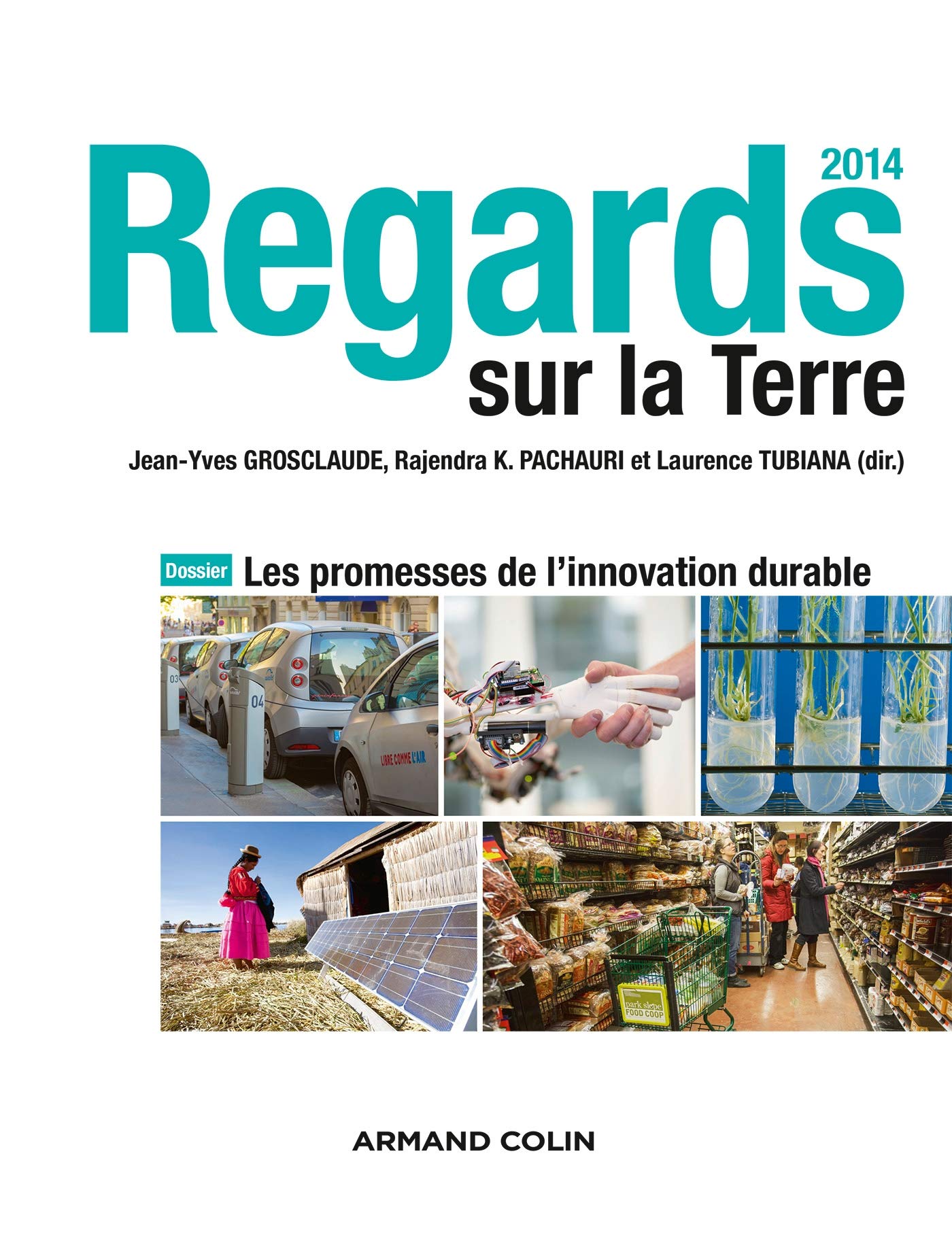 Regards sur la Terre: Les promesses de l'innovation durable book