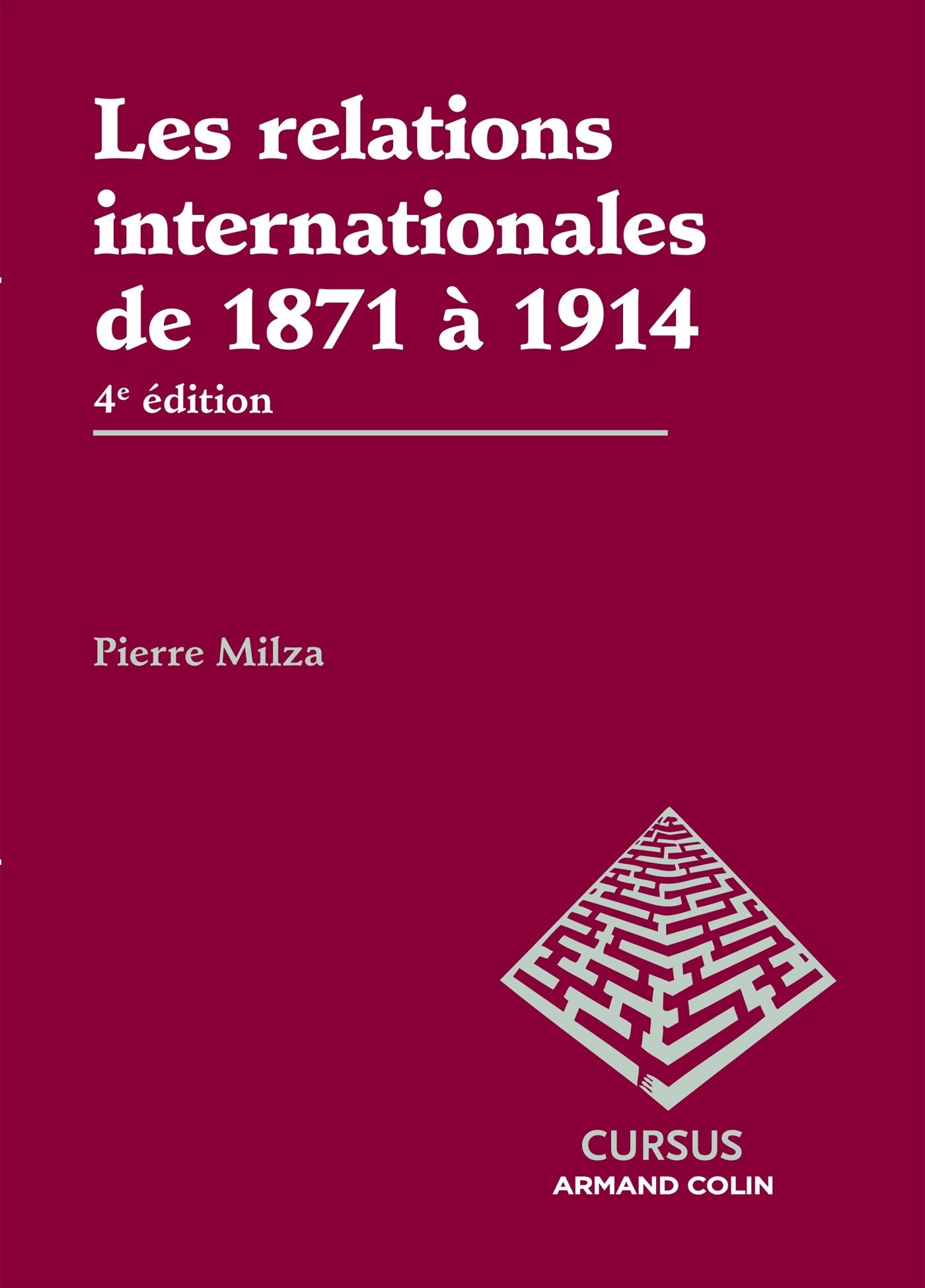 Les relations internationales de 1871 à 1914 - 4e édition book