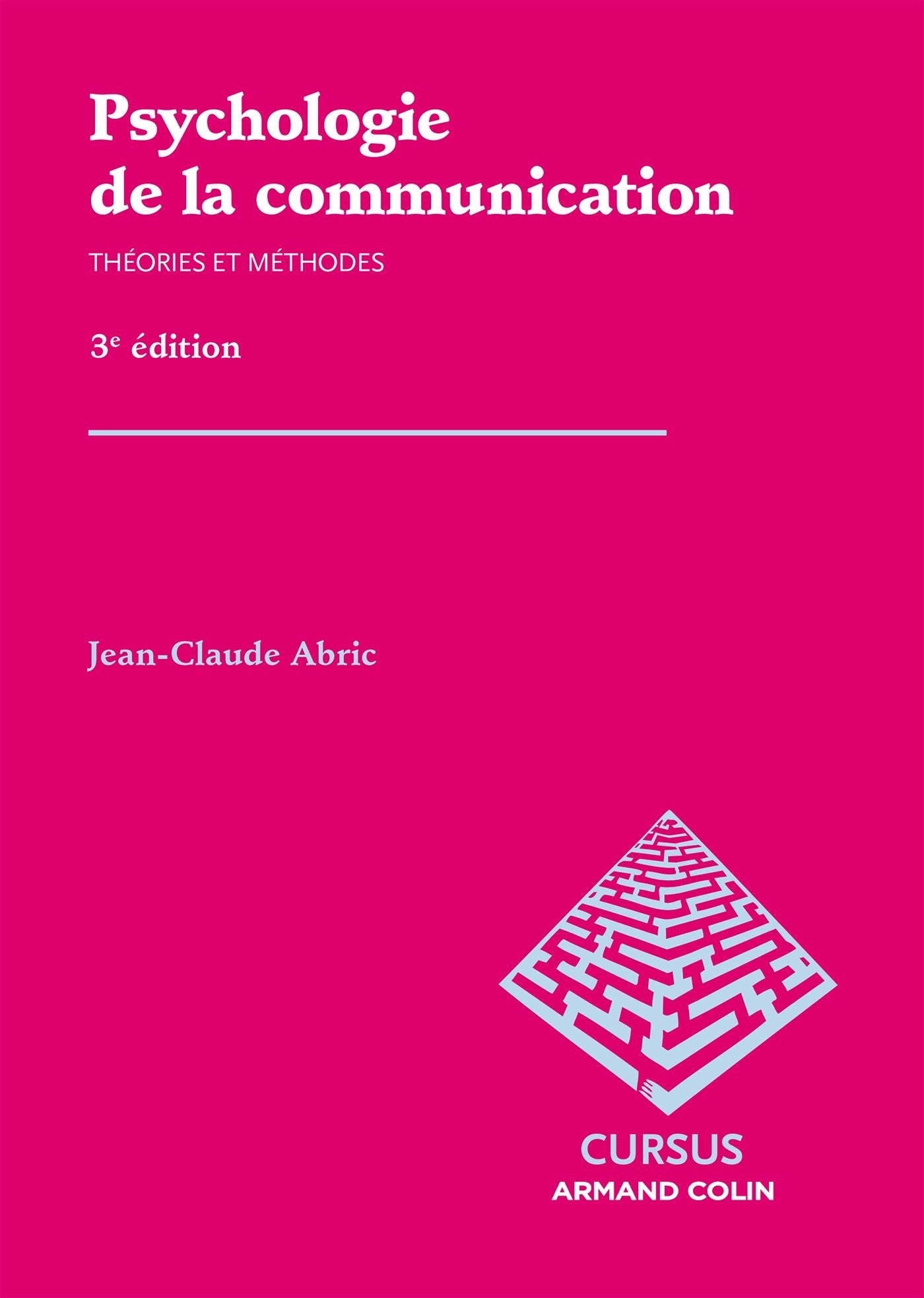 Psychologie de la communication: Théories et méthodes book
