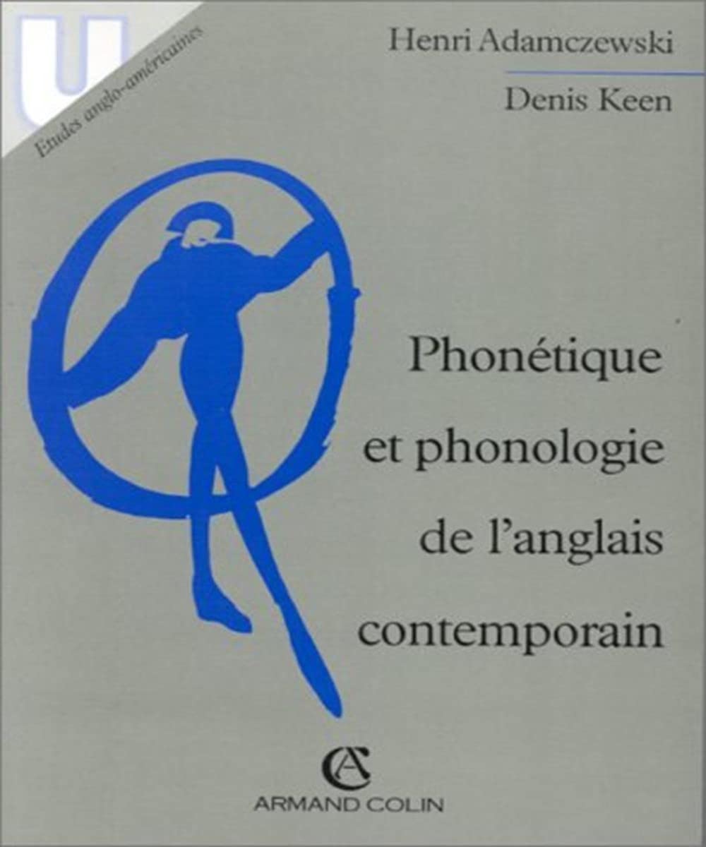 Phonétique et phonologie de l'anglais contemporain Books