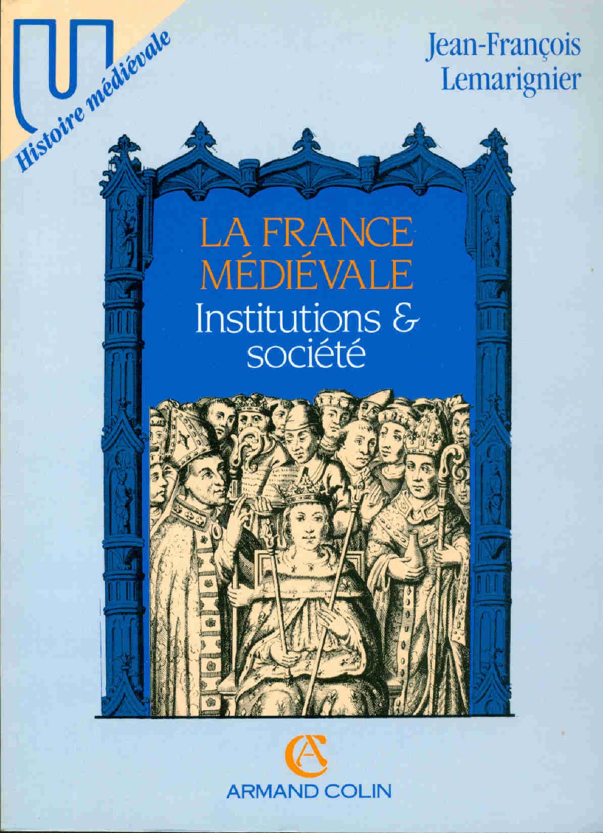 La France Medievale. Institutions Et Societe Books