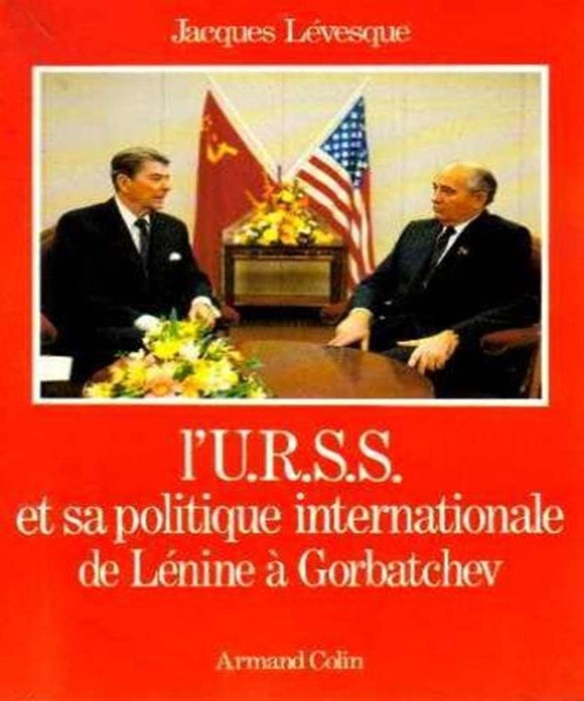 L'URSS et sa politique internationale de 1917 à nos jours Books