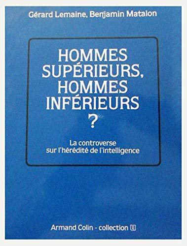 Hommes supérieurs, hommes inférieurs ? : la controverse sur l'hérédité de l'intelligence Books