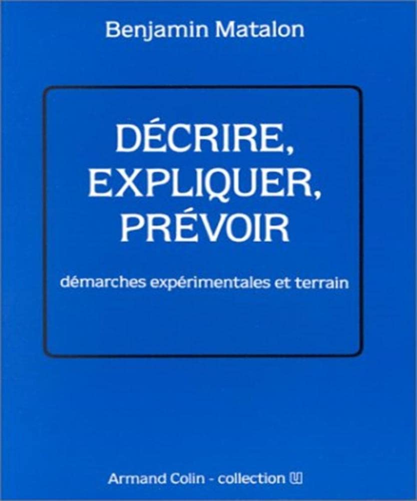 Décrire, expliquer, prévoir: Démarches expérimentales et terrain Books