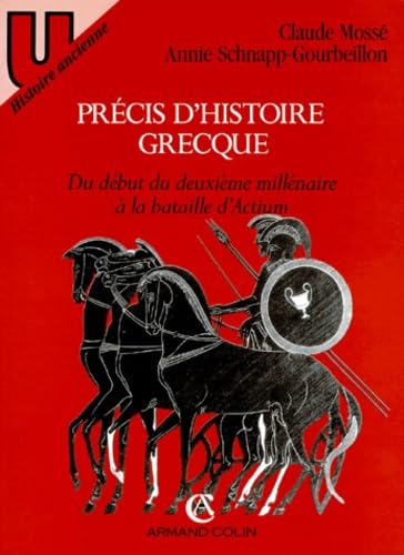 PRECIS D'HISTOIRE GRECQUE.: Du début du deuxième millénaire à la bataille d'Actium. Books