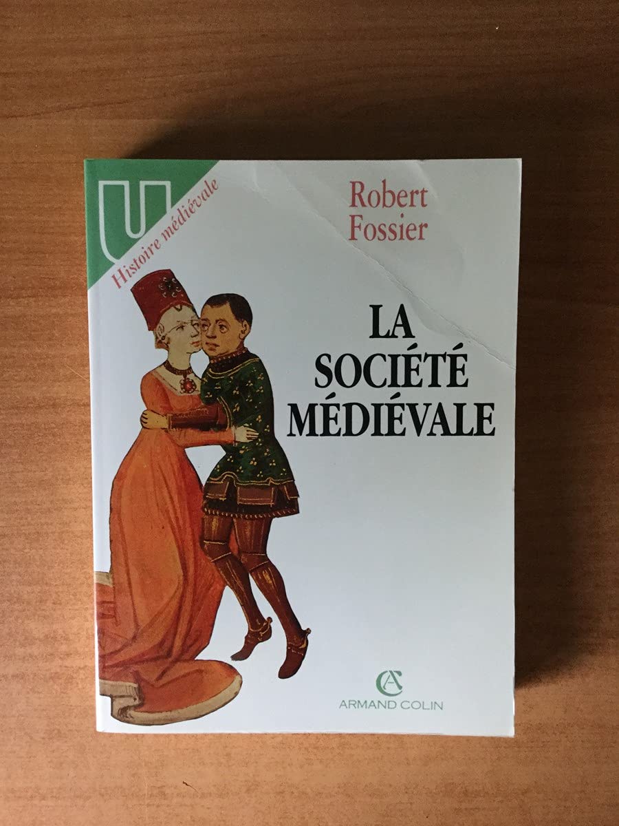 La societe medievale (U - Histoire) Books