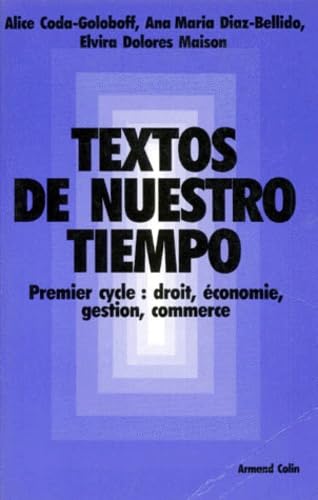 Textos de nuestro tiempo : premier cycle : droit, économie, gestion, commerce book