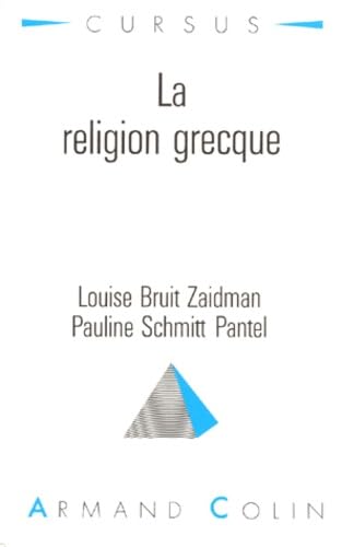La religion grecque: Dans la cité grecque à l'époque classique Books