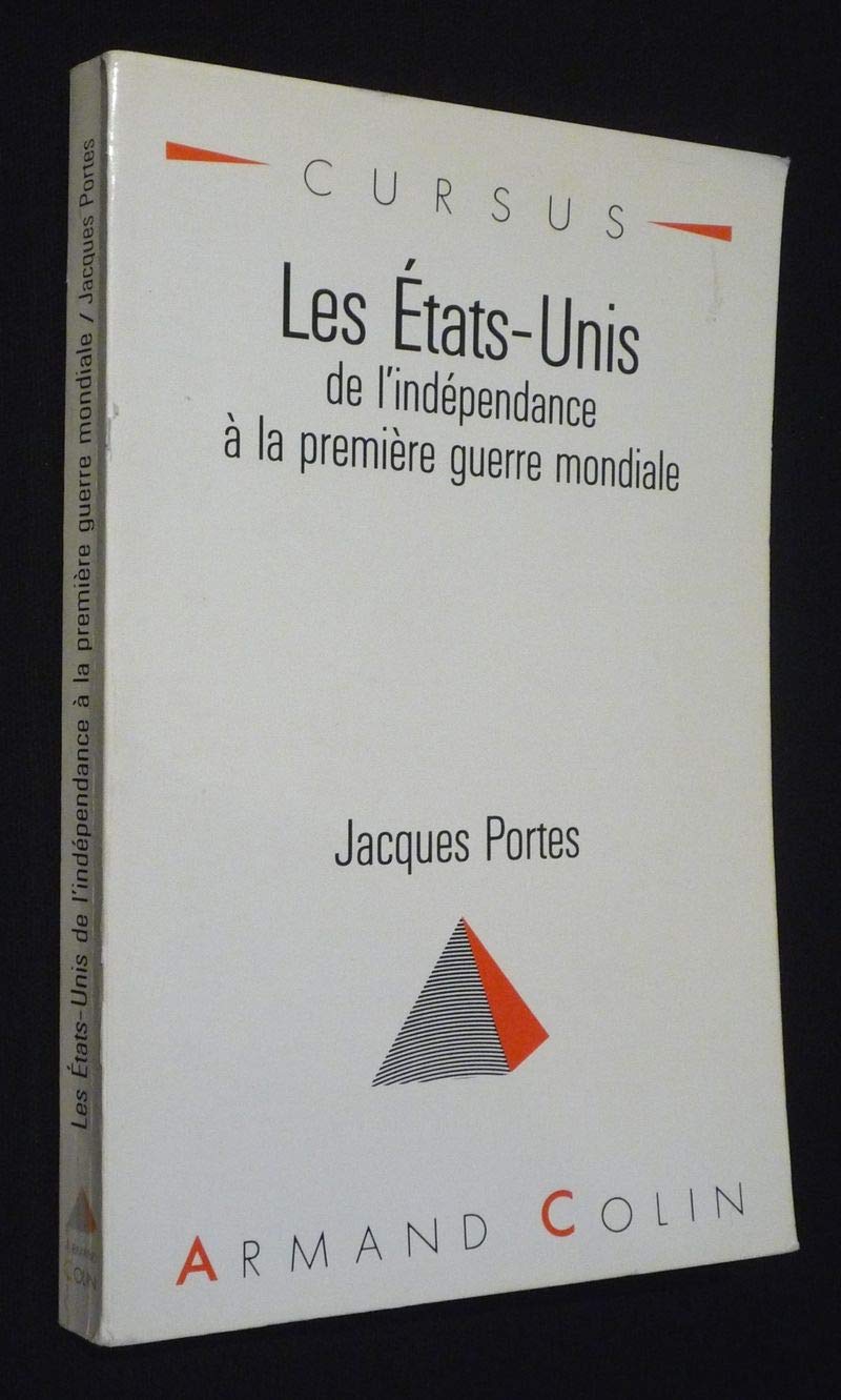 Les Etats-Unis de l'indépendance à la première guerre mondiale book