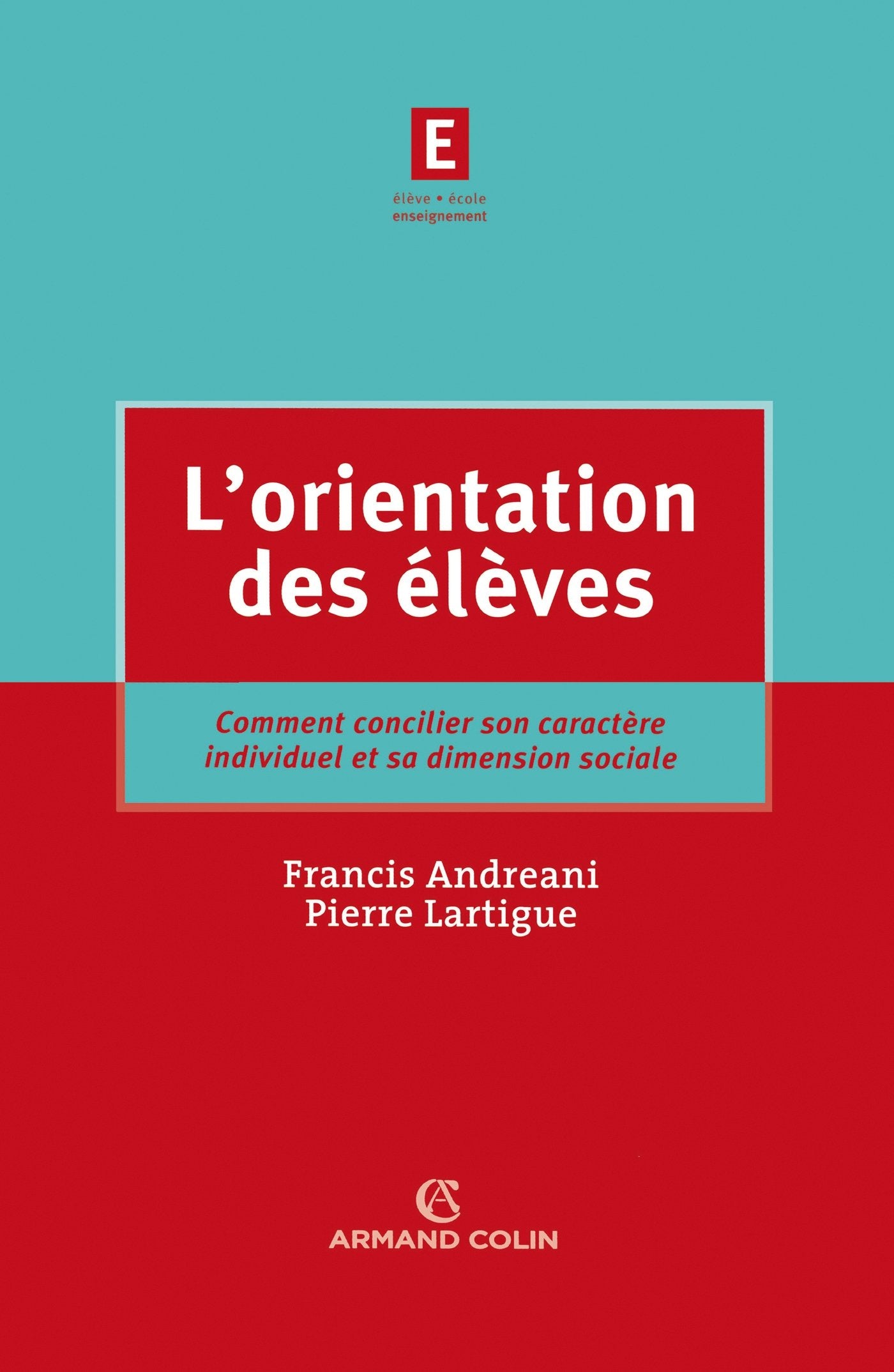 L'orientation des élèves: Comment concilier son caractère individuel et sa dimension sociale book