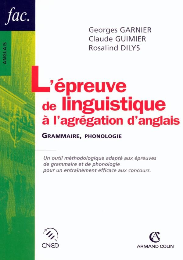 L'épreuve de linguistique à l'agrégation d'anglais: Grammaire, phonologie Books