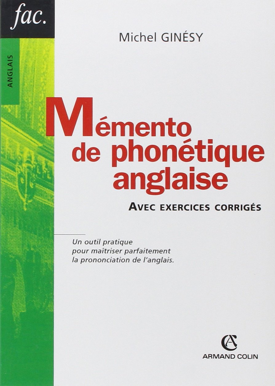 Mémento de phonétique anglaise - Avec exercices corrigés: Avec exercices corrigés Books