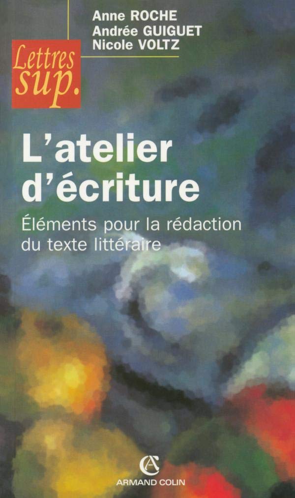L'atelier d'écriture: Eléments pour la rédaction du texte littéraire Books
