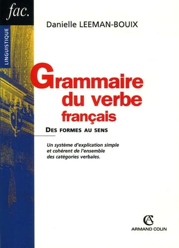 Grammaire du verbe français: Des formes au sens book