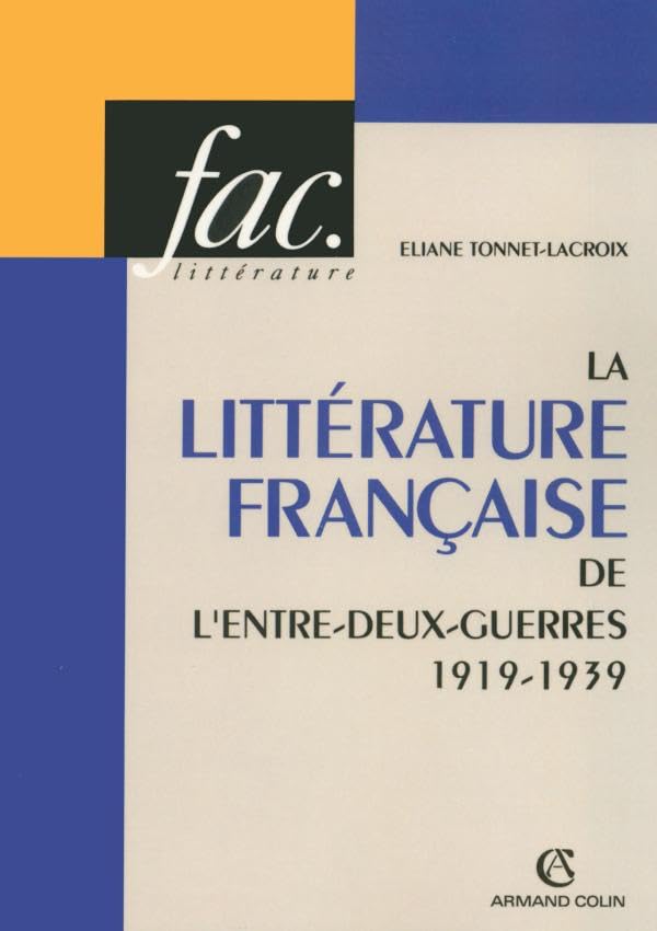 La littérature française de l'entre-deux-guerres 1919-1939 book