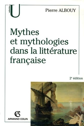Mythes et mythologies dans la littérature française Books