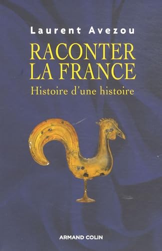 Raconter la France: Histoire d'une histoire Books
