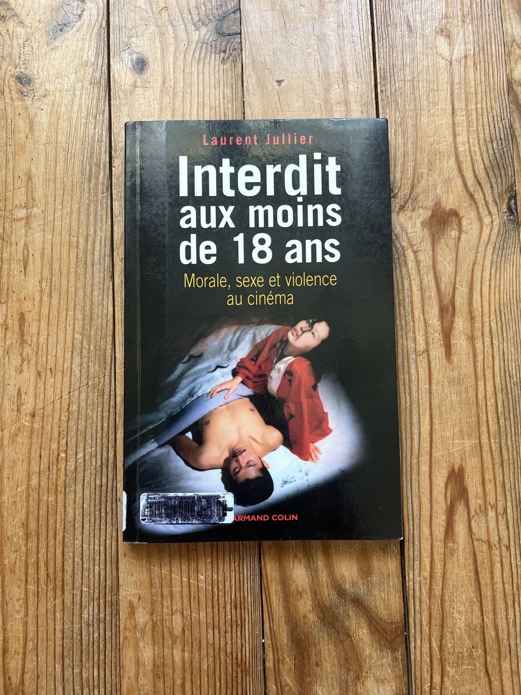 Interdit aux moins de 18 ans: Morale, sexe et violence au cinéma book