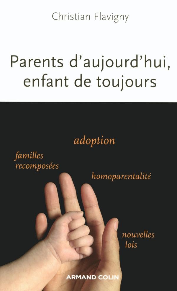 Parents d'aujourd'hui, enfants de toujours Books