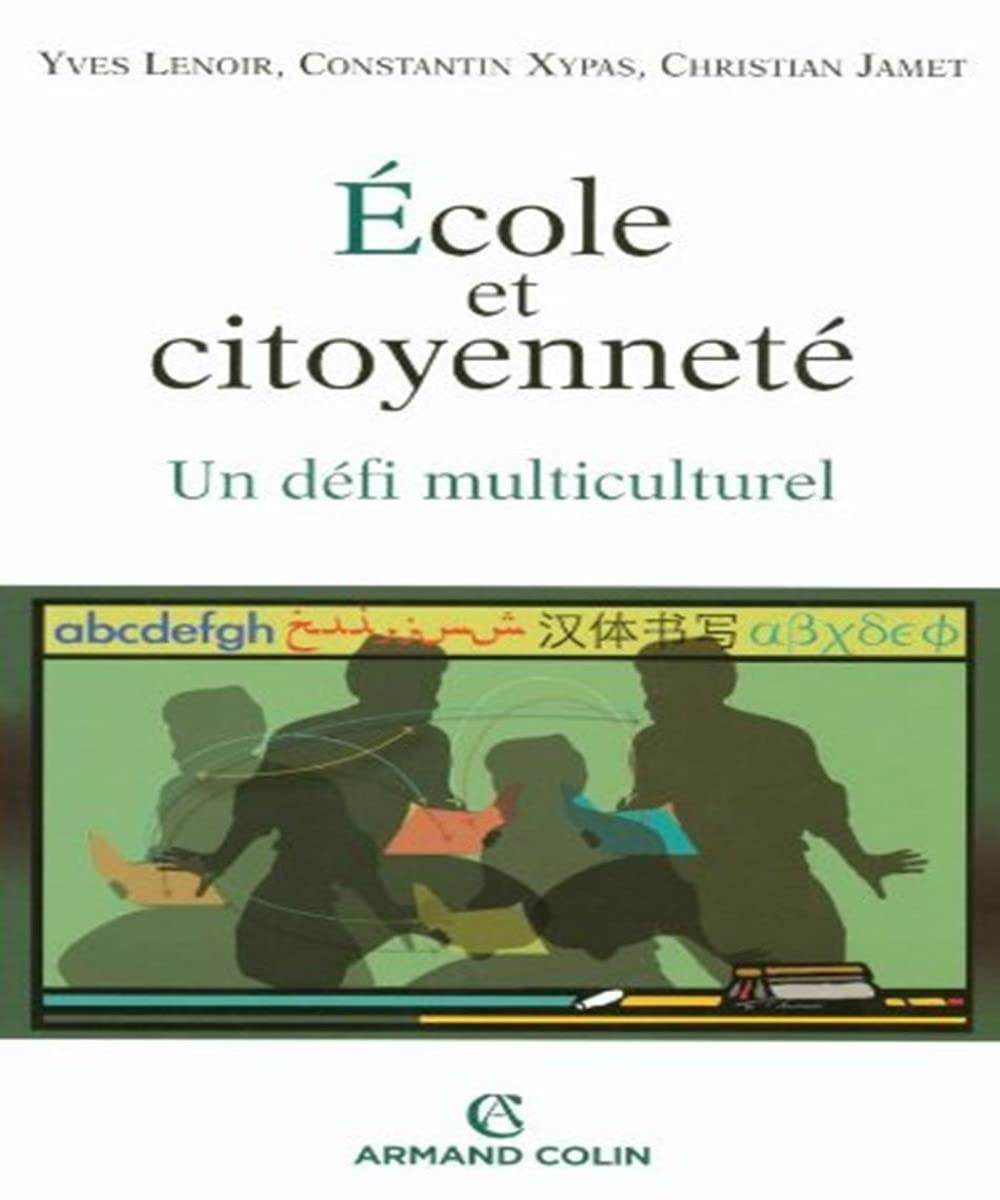 École et citoyenneté - Un défi multiculturel: Un défi multiculturel Essays & Short Stories