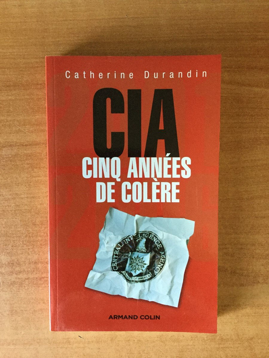CIA : cinq années de colère book
